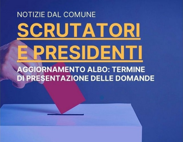 Aggiornamento dell'Albo Unico Comunale degli Scrutatori e delle persone idonee all'Ufficio dei Presidenti di Seggio